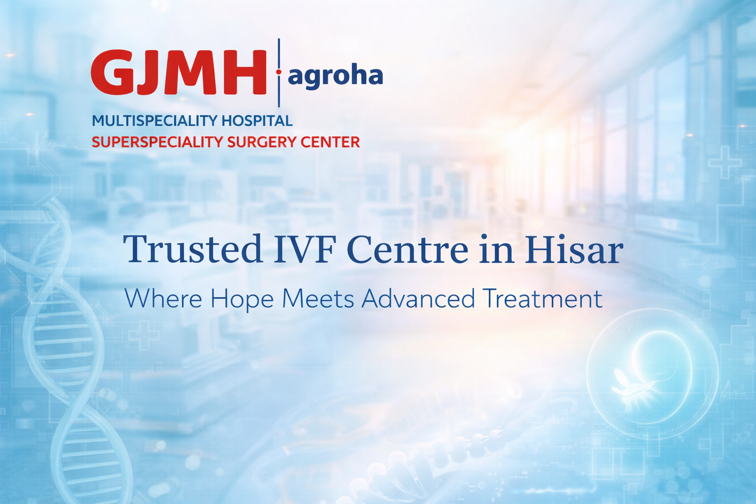 Guru Jambheshwar Multi-Speciality Hospital – Trusted IVF Centre in Hisar